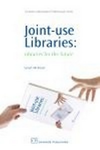 Enlarge image Cover: Joint-Use Libraries - Chandos Publishing (Oxford) Ltd
