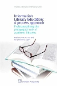 Abbildung von: Information Literacy Education: A Process Approach - Chandos Publishing (Oxford) Ltd
