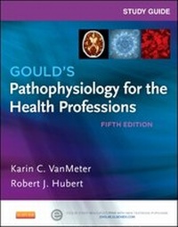 Abbildung von: Study Guide for Gould's Pathophysiology for the Health Professions - Saunders