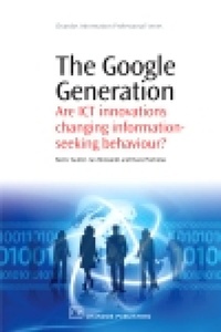 Enlarge image Cover: The Google Generation - Chandos Publishing (Oxford) Ltd