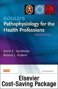 Abbildung von: Gould's Pathophysiology for the Health Professions - Text and Study Guide Package - Saunders