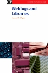 Abbildung von: Weblogs and Libraries - Chandos Publishing (Oxford) Ltd