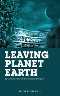 Cover: Leaving Planet Earth - Oberon Modern Plays