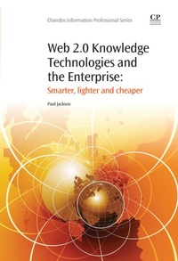 Enlarge image Cover: Web 2.0 Knowledge Technologies and the Enterprise - Chandos Publishing (Oxford) Ltd