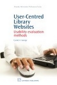 Abbildung von: User-Centred Library Websites - Chandos Publishing (Oxford) Ltd