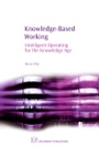 Cover: Knowledge-Based Working - Chandos Publishing (Oxford) Ltd