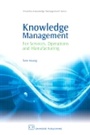 Cover: Knowledge Management for Services, Operations and Manufacturing - Chandos Publishing (Oxford) Ltd