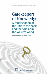 Abbildung von: Gatekeepers of Knowledge - Chandos Publishing (Oxford) Ltd