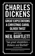 Cover: Charles Dickens: Adapted by Neil Bartlett - Oberon Books Ltd