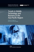 Cover: Trends in Mobile Technology and Business in the Asia-Pacific Region - Chandos Publishing