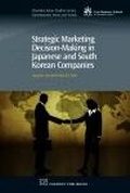 Cover: Strategic Marketing Decision-Making within Japanese and South Korean Companies - Chandos Publishing