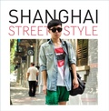 Cover: Shanghai Street Style - Intellect Books