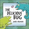 Cover: Delicious Bug - Kids Can Press