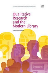 Abbildung von: Qualitative Research and the Modern Library - Chandos Publishing (Oxford) Ltd