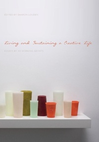 Enlarge image Cover: Living and Sustaining a Creative Life - Intellect Books