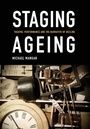 Cover: Staging Ageing - Intellect Books