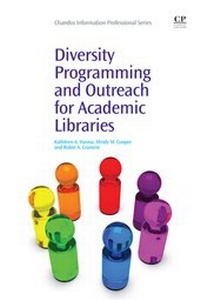 Abbildung von: Diversity Programming and Outreach for Academic Libraries - Chandos Publishing