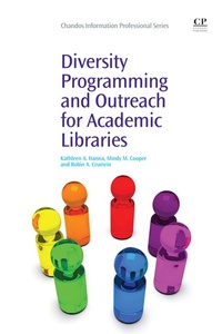 Enlarge image Cover: Diversity Programming and Outreach for Academic Libraries - Chandos Publishing