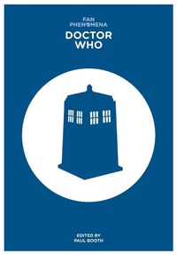 Enlarge image Cover: Fan Phenomena: Doctor Who - Intellect Books