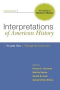 Cover: Interpretations of American History, Volume I: Through Reconstruction - Bedford Books