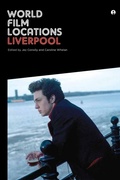 Cover: World Film Locations: Liverpool - Intellect Books
