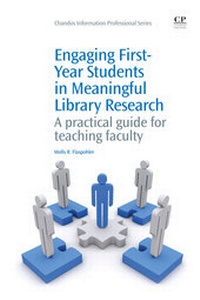 Abbildung von: Engaging First-year Students in Meaningful Library Research - Chandos Publishing (Oxford) Ltd