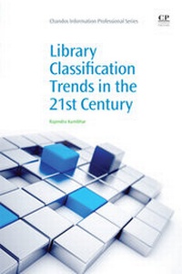 Abbildung von: Library Classification Trends in the 21st Century - Chandos Publishing (Oxford) Ltd