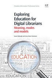 Abbildung von: Exploring Education for Digital Librarians - Chandos Publishing