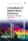 Cover: A Handbook of Digital Library Economics - Chandos Publishing