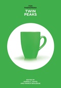 Cover: Fan Phenomena: Twin Peaks - Intellect Books