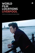 Cover: World Film Locations: Liverpool - Intellect Books