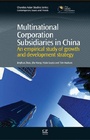 Cover: Multinational Corporation Subsidiaries in China - Chandos Publishing (Oxford) Ltd