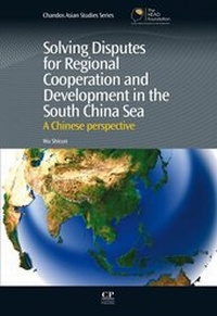 Abbildung von: Solving Disputes for Regional Cooperation and Development in the South China Sea - Chandos Publishing