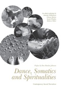 Cover: Dance, Somatics and Spiritualities - Intellect Books