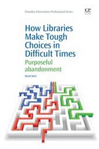 Abbildung von: How Libraries Make Tough Choices in Difficult Times - Chandos Publishing