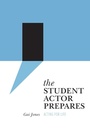 Cover: The Student Actor Prepares - Intellect Books