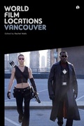 Cover: World Film Locations: Vancouver - Intellect Books
