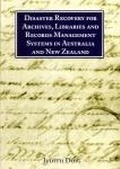 Cover: Disaster Recovery for Archives, Libraries and Records Management Systems in Australia and New Zealand - Chandos Publishing (Oxford) Ltd