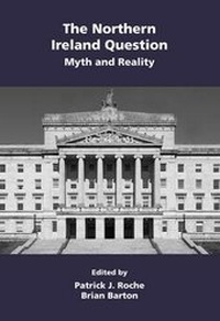 Enlarge image Cover: The Northern Ireland Question: Myth and Reality - Wordzworth Publishing