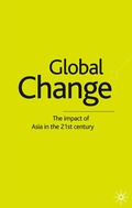 Cover: Global Change: The Impact of Asia in the 21st Century - Palgrave Macmillan