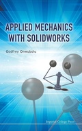 Cover: Applied Mechanics With Solidworks - Imperial College Press