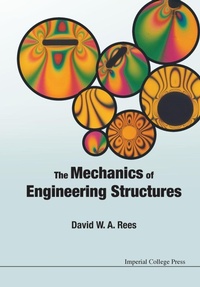 Enlarge image Cover: Mechanics Of Engineering Structures, The - Imperial College Press