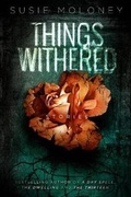 Cover: Things Withered - ChiZine Publications