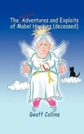 Cover: The Improbable Adventures and Exploits of Mabel Hawkins(deceased) - Bookpal
