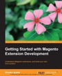 Cover: Getting Started with Magento Extension Development - Packt Publishing