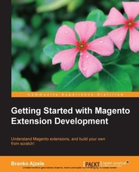 Enlarge image Cover: Getting Started with Magento Extension Development - Packt Publishing