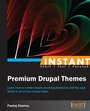 Cover: Instant Premium Drupal Themes - Packt Publishing