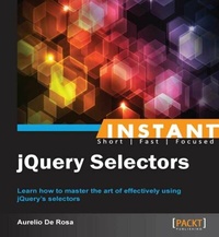 Enlarge image Cover: Instant jQuery Selectors - Packt Publishing