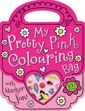 Cover: My Pretty Pink Colouring Bag - Make Believe Ideas