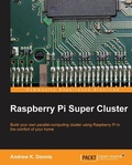 Cover: Raspberry Pi Super Cluster - Packt Publishing